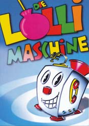 Plakat aus dem Musical Die Lollimaschine
